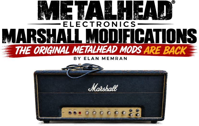 MetalHead Electronics Marshall Amplifier Modifications